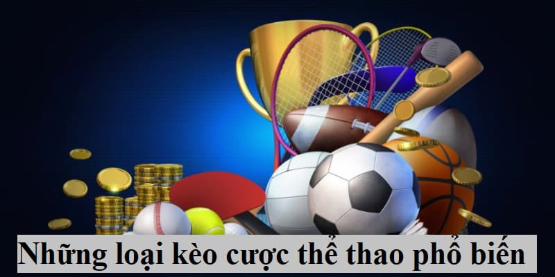 Các loại kèo phổ biến trên cá cược thể thao KM88