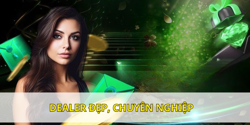 dealer chuyên nghiệp tại casino trực tuyến 