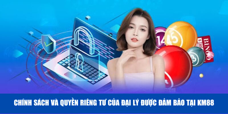 Chính sách quyền riêng tư được đảm bảo